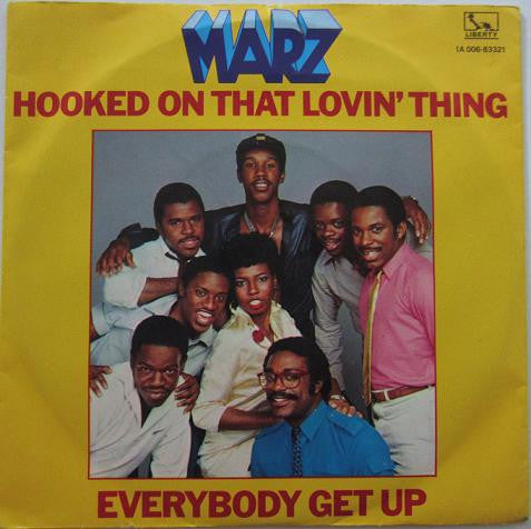 Marz (2) : Hooked On That Lovin' Thing (7")