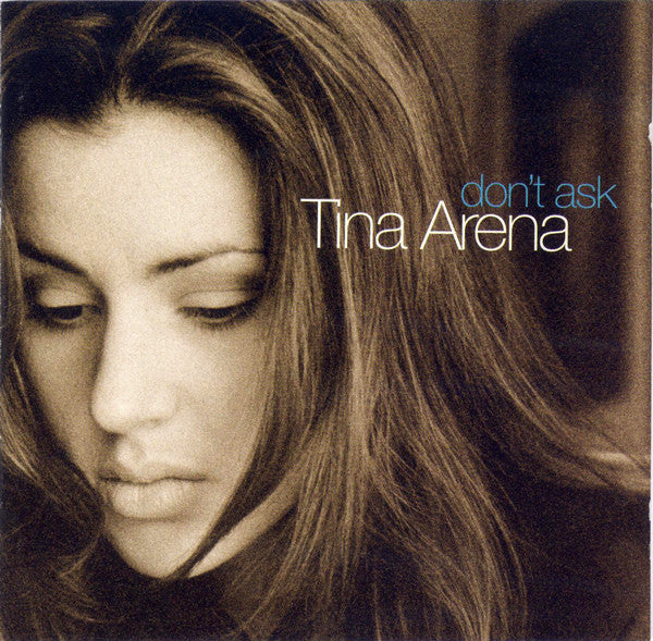 Tina Arena : Don't Ask (CD, Album, RE)