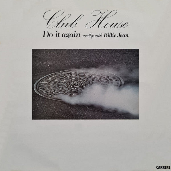Club House : Do It Again (Medley With Billie Jean) (12", Maxi)