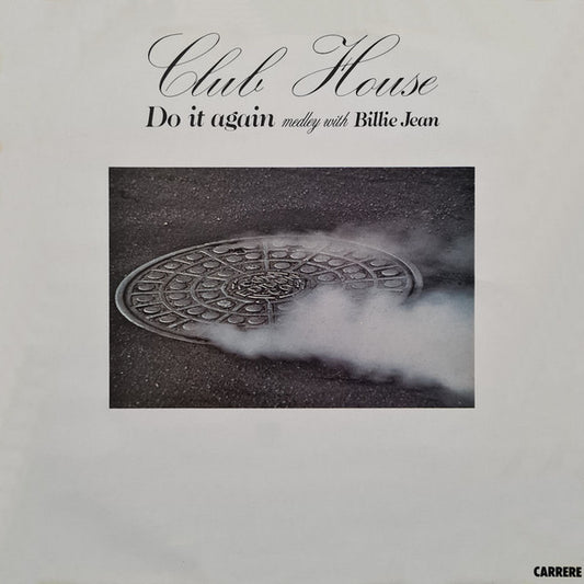 Club House : Do It Again (Medley With Billie Jean) (12", Maxi)