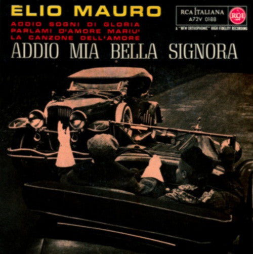Elio Mauro : Addio Mia Bella Signora (7", EP, Mono)