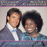 Gerard Joling, Randy Crawford : Everybody Needs A Little Rain (7", Single)
