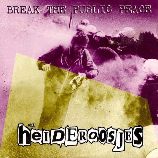 Heideroosjes : Break The Public Peace (CD, Maxi, Car)