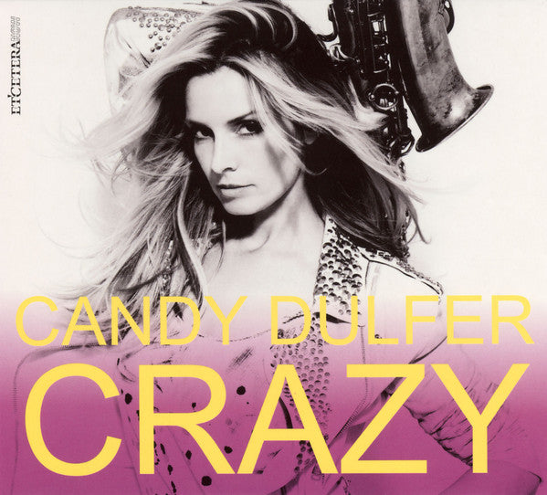Candy Dulfer : Crazy (DVD-V, Bon + CD, Album + Dig)