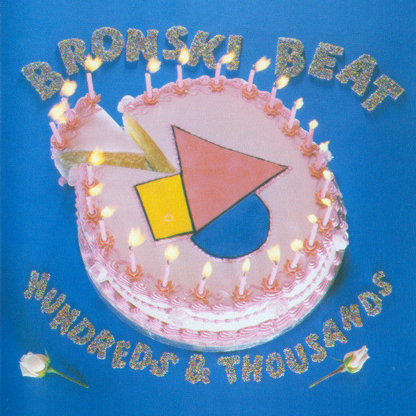 Bronski Beat : Hundreds & Thousands (CD, Album, RE)