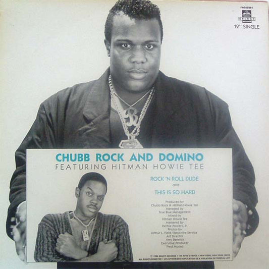 Chubb Rock And Domino (59) Featuring Howie Tee : Rock 'N Roll Dude (12")