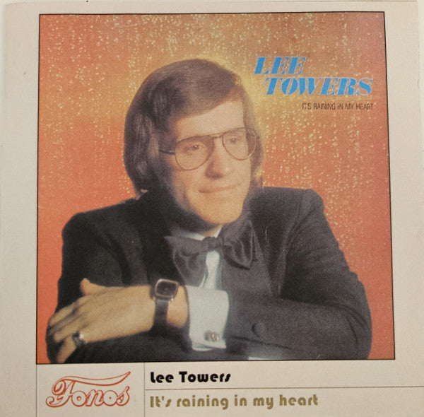 Lee Towers : It's Raining In My Heart (CDr, Album)