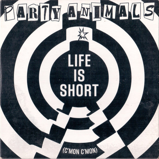 Party Animals : Life Is Short (C'Mon C'Mon) (CD, Single)