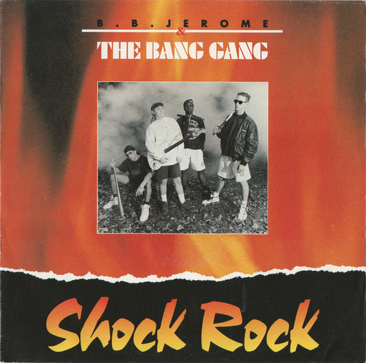 B.B. Jerome & The Bang Gang : Shock Rock (7", Single)