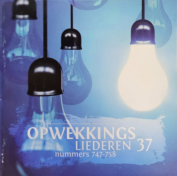 Opwekking : Opwekkingsliederen 37 (Nummers 747-758) (CD, Album)