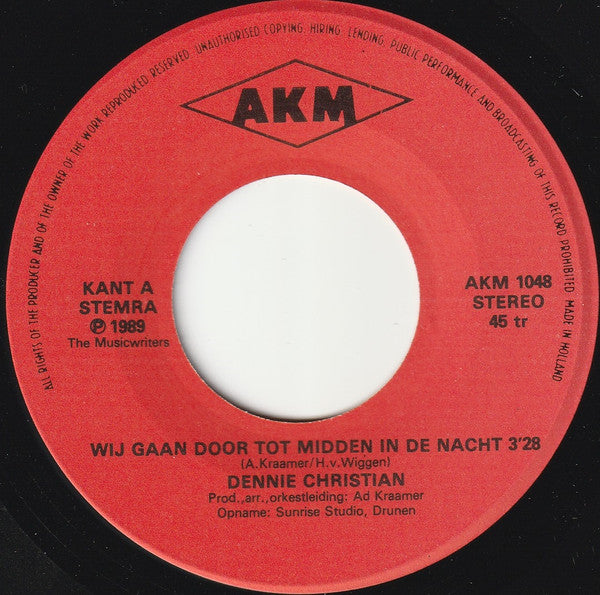 Dennie Christian : Wij Gaan Door Tot Midden In De Nacht (7", Single)