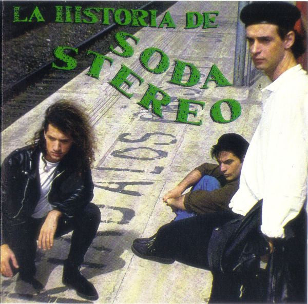 Soda Stereo : La Historia De Soda Stereo (CD, Comp)