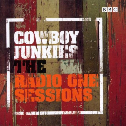 Cowboy Junkies : The Radio One Sessions (CD, Album)