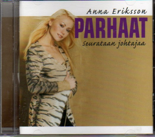 Anna Eriksson : Parhaat - Seurataan Johtajaa (CD, Comp)