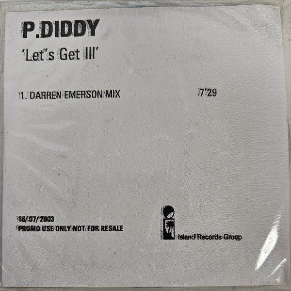 P. Diddy : Let's Get Ill (Darren Emerson Mix) (CDr, Single, Promo)