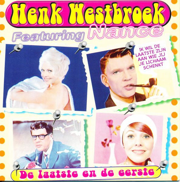 Henk Westbroek Featuring Nance : De Laatste En De Eerste (CD, Single)