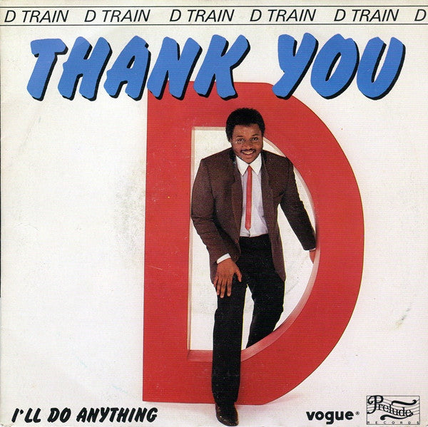 D-Train : Thank You (7")