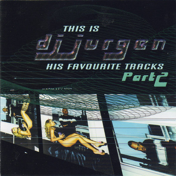 DJ Jurgen : His Favourite Tracks Part 2 (CD, Comp, Mixed)