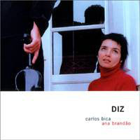 Carlos Bica, Ana Brandão : Diz (CD, Album)