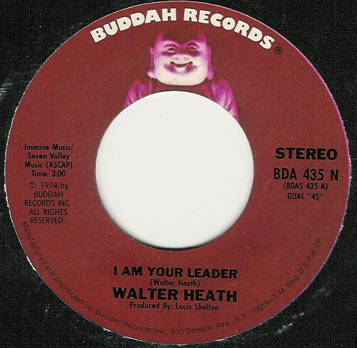 Walter Heath : I Am Your Leader / Soul Mate (7")
