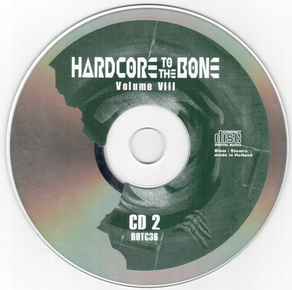 DJ Neophyte & DJ Panic : Hardcore To The Bone Volume VIII (2xCD, Mixed)