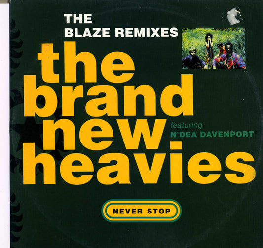 The Brand New Heavies Featuring N'Dea Davenport : Never Stop - The Blaze Remixes (12", Single)