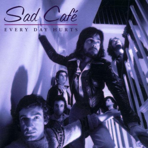 Sad Café : Every Day Hurts (CD, Comp)
