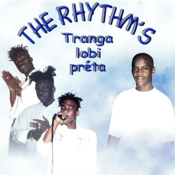 The Rhythm's : Tranga Lobi Préta (CD, Album)