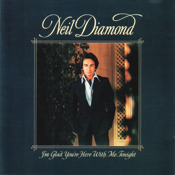 Neil Diamond : I'm Glad You're Here With Me Tonight (CD, Album, RE)