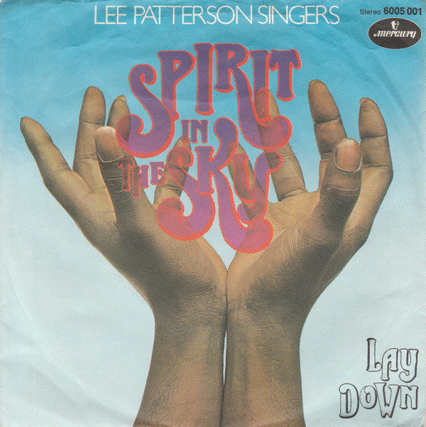 Lee Patterson Singers : Spirit In The Sky (7")