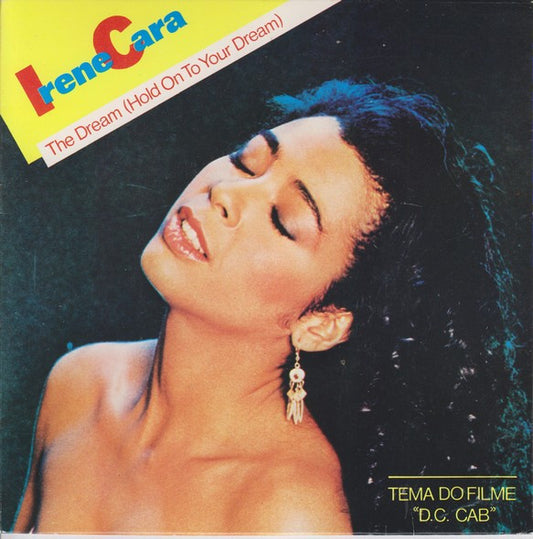 Irene Cara : The Dream (Hold On To Your Dream) (7", Single)