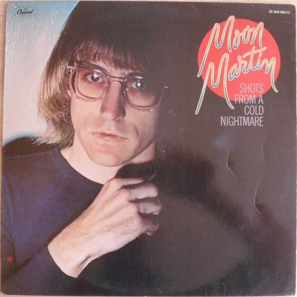 Moon Martin : Shots From A Cold Nightmare (LP, Album)