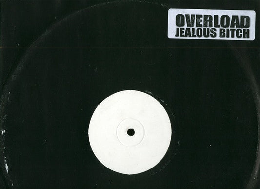 Overload (2) : Jealous Bitch / Safe Sex (12", W/Lbl)