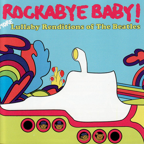 Mike Baiardi : Rockabye Baby! More Lullaby Renditions Of The Beatles (CD, Album, Sli)