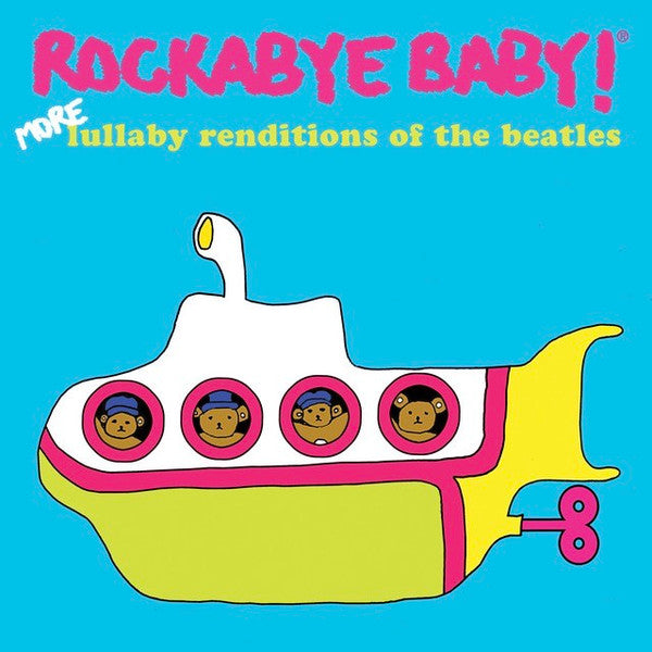 Mike Baiardi : Rockabye Baby! More Lullaby Renditions Of The Beatles (CD, Album, Sli)