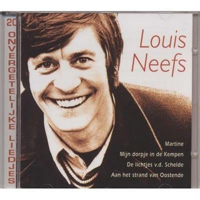 Louis Neefs : 20 Onvergetelijke Liedjes (CD, Comp)