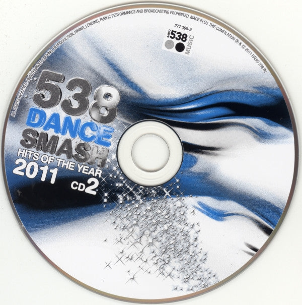 Various : 538 Dance Smash - Hits Of The Year 2011 (2xCD, Comp + CD, Comp, Mixed)