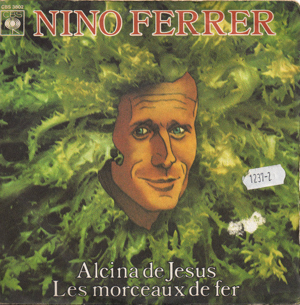 Nino Ferrer : Alcina De Jesus / Les Morceaux De Fer (7", Single)