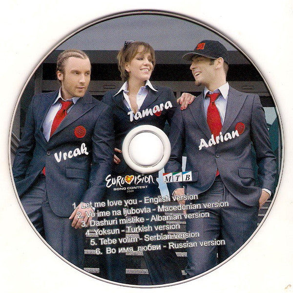 Tamara Todevska, Rade Vrčakovski And Adrian Gadža : Let Me Love You (CD, Maxi, Promo + DVD-V, Promo)