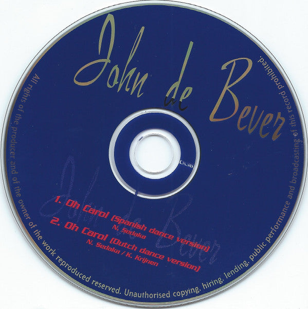 John de Bever : Oh Carol (Spanish Dance Version) (CD, Single)
