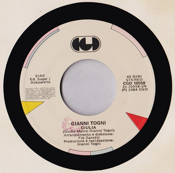 Gianni Togni : Giulia / Ti Voglio Dire (7")