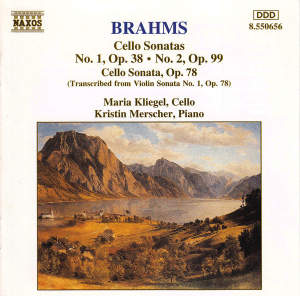 Johannes Brahms - Maria Kliegel, Kristin Merscher : Cello Sonatas No. 1, Op. 38 · No. 2, Op. 99 / Cello Sonata, Op. 78 (Transcribed From Violin Sonata No. 1, Op. 78) (CD, Album)