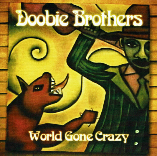 The Doobie Brothers : World Gone Crazy (CD, Album + DVD, NTSC, Dol)