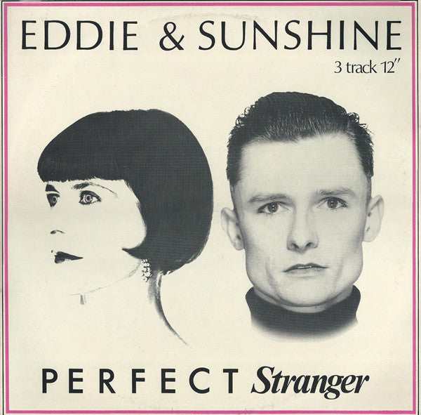 Eddie & Sunshine : Perfect Stranger (12")