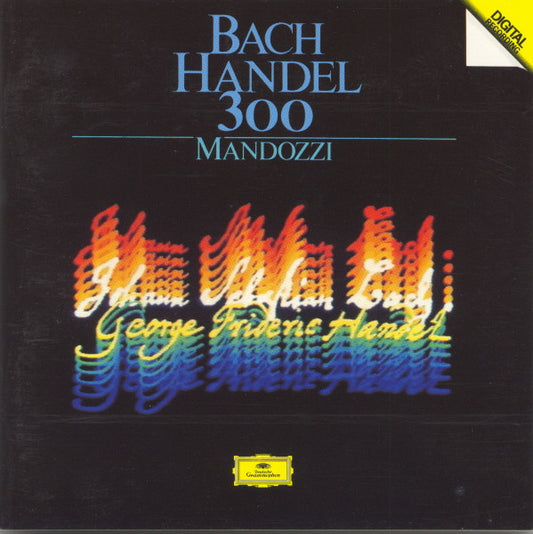 Johann Sebastian Bach / Georg Friedrich Händel - Graziano Mandozzi : Bach • Handel 300 (CD, Album)