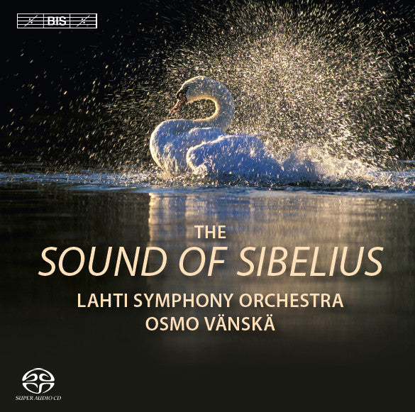 Lahti Symphony Orchestra, Osmo Vänskä : The Sound Of Sibelius (SACD, Hybrid, Multichannel, Album, 5.0)