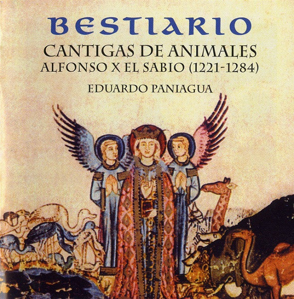 Alfonso X El Sabio / Eduardo Paniagua : Bestiario. Cantigas De Animales (CD, Album)