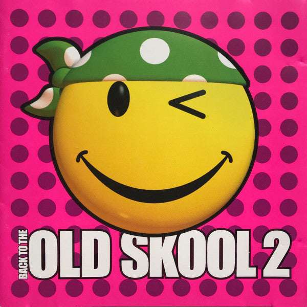 Various : Back To The Old Skool 2 (2xCD, Comp, Mixed)