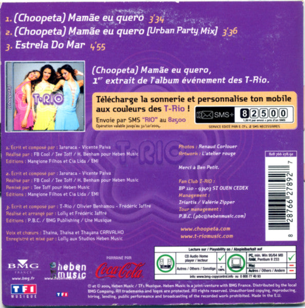 T-Rio : (Choopeta) Mamae Eu Quero (CD, Single, Copy Prot.)