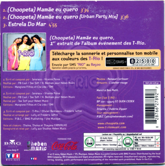 T-Rio : (Choopeta) Mamae Eu Quero (CD, Single, Copy Prot.)